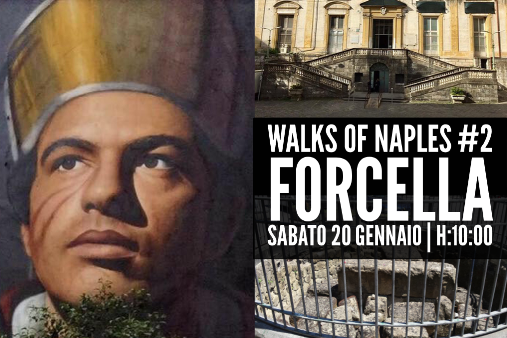 Walks of Naples | le camminate napoletane | Forcella