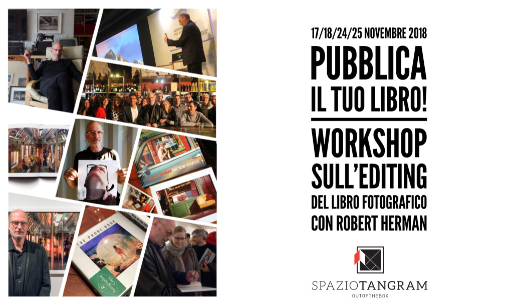 "Pubblica il tuo libro" | workshop sull'editing del libro fotografico con Robert Herman