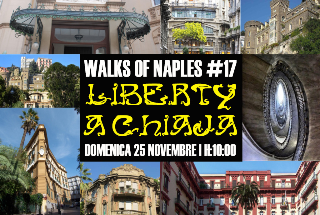 Walks of Naples #1t: Liberty a Chiaja