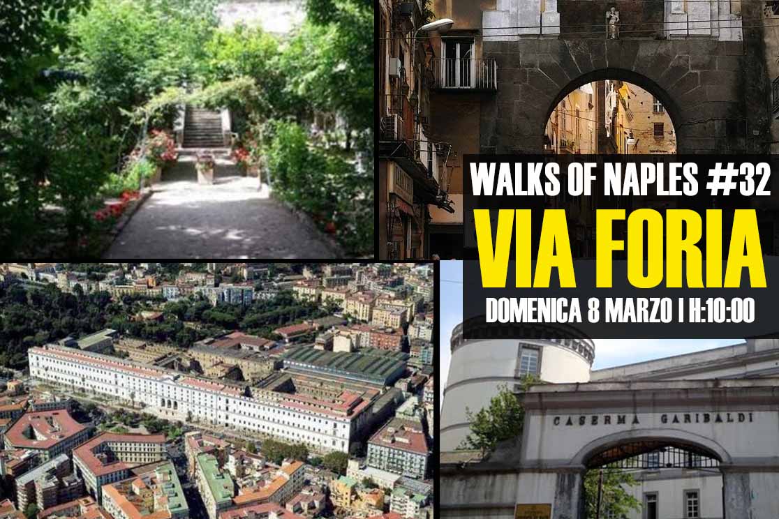 domenica 8 marzo 2020 | Walks of Naples #32: “Via Foria”